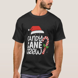 Candy Cane Crew Funny Matching Christmas Candy Lov T-Shirt