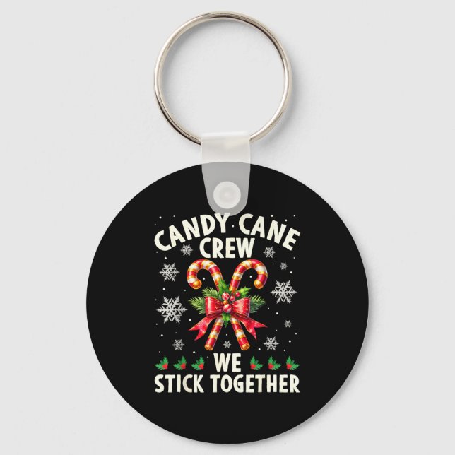 Candy Cane Crew We Stick Together Christmas Costum Keychain (Front)