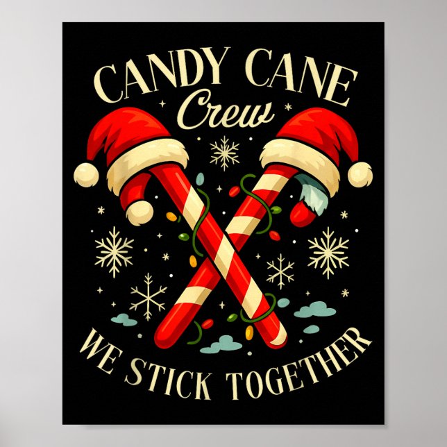 Candy Cane Crew We Stick Together Christmas Costum Poster (Front)