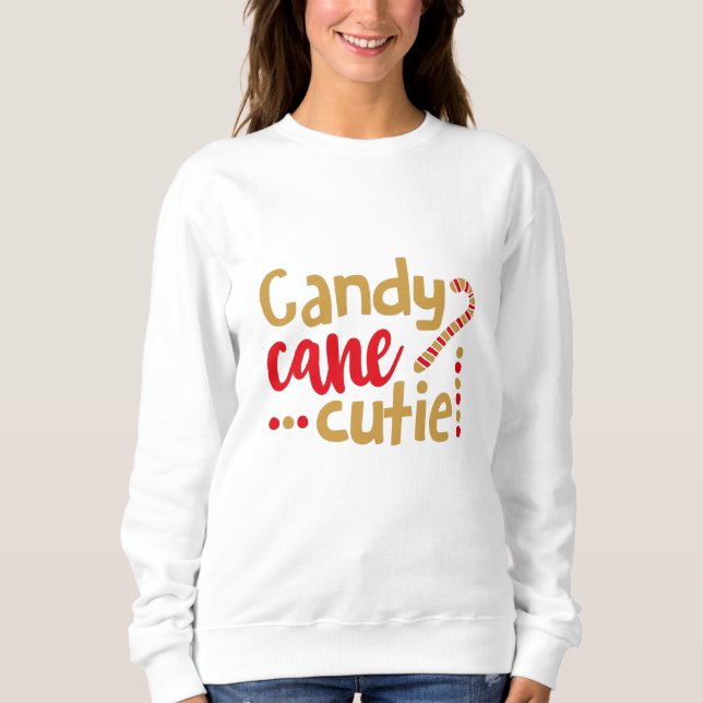 Candy cane cutie sweatshirt (Front)