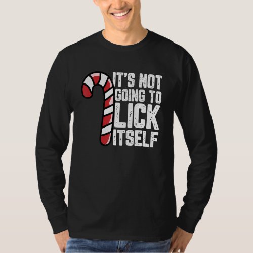 Candy Cane Inappropriate Adult Humor Funny Christm T_Shirt