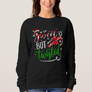Candy Cane Sweet But Twisted Christmas Men Women Sweatshirt