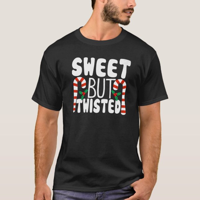 Candy Cane Sweet But Twisted Funny Christmas Pajam T-Shirt (Front)