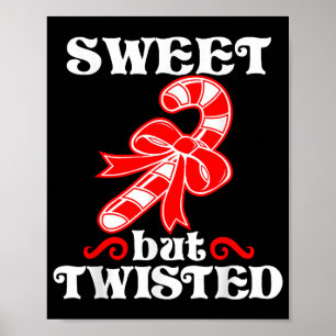 Candy Cane Sweet But Twisted Funny Christmas Poster