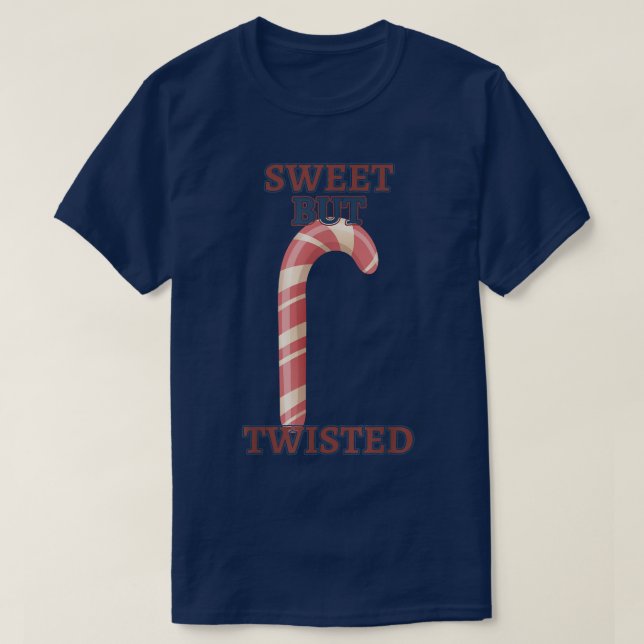 Candy Cane Sweet But Twisted Funny Humorous  T-Shirt (Design Front)