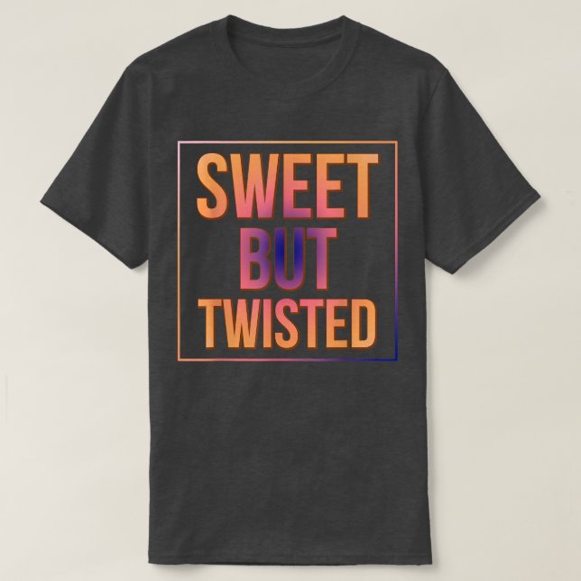 Candy Cane Sweet But Twisted Funny Sarcasm Pun  T-Shirt (Design Front)