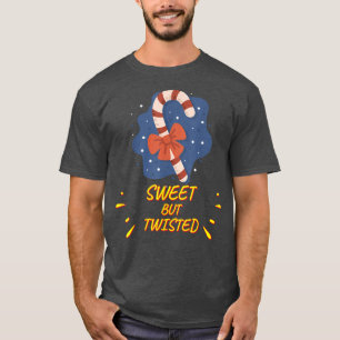 Candy Cane Sweet But Twisted Funny Sarcastic Humor T-Shirt
