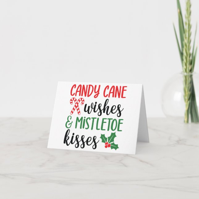 Candy Cane Wishes and Mistletoe Kisses Card (Front)
