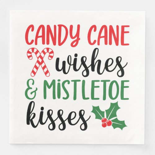 Candy Cane Wishes and Mistletoe Kisses Paper Dinner Napkins