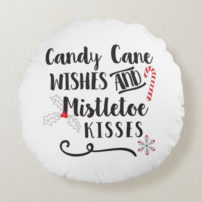 candy cane wishes and mistletoe kisses round pillow (Front)