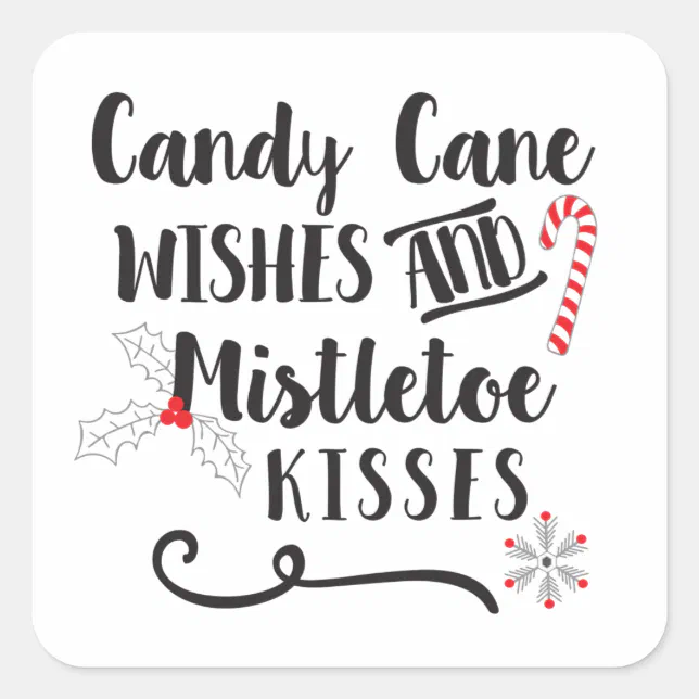 candy cane wishes and mistletoe kisses square sticker Zazzle