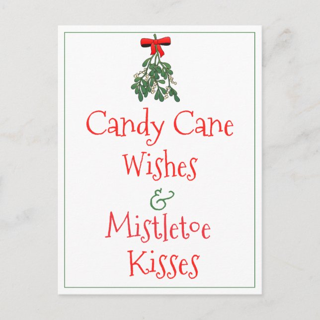 Candy Cane Wishes & Mistletoe Kisses Christmas Postcard (Front)