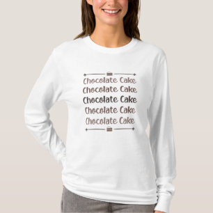 Candy Cocoa Chocolate Cake Day Sweet Love Gift T-Shirt