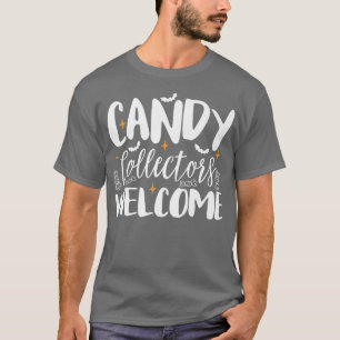 Candy Collector Welcome Halloween174 T-Shirt