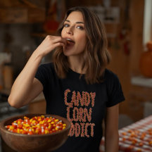Candy Corn Addict Funny Halloween Slogan