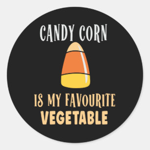 Candy corn is my favourite vegetable classic round sticker