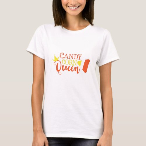 Candy Corn Queen Funny Cute Halloween T_Shirt