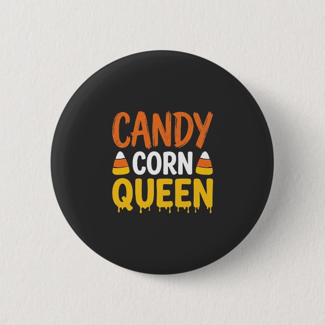 Candy Corn Queen Halloween Graphic_1 Button (Front)