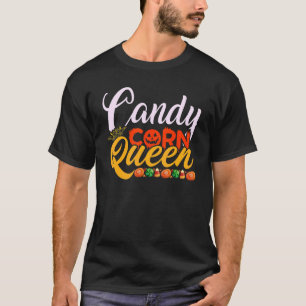 Candy Corn Queen This is my Halloween costume T-Shirt
