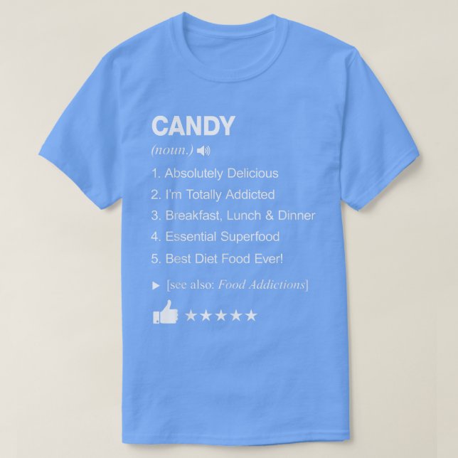 Candy Definition Meaning Funny  T-Shirt (Design Front)