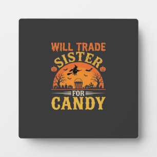 Candy Halloween Sister Trade Design_1 Plaque