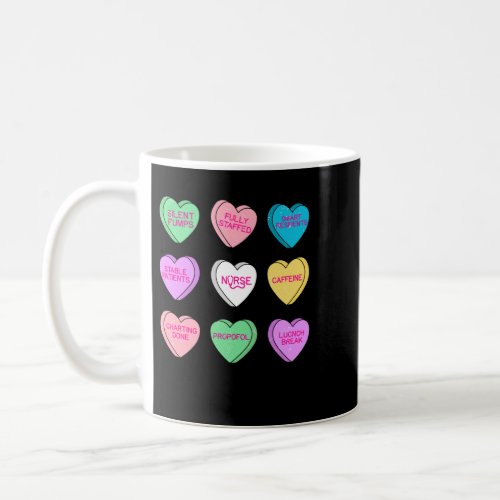 Candy Heart Nurse Life NICU Happy Valentine s Day  Coffee Mug
