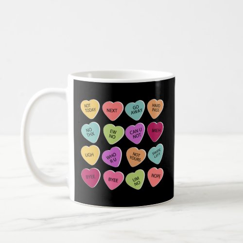 Candy Heart Valentine s Day Funny Anti Valentine L Coffee Mug