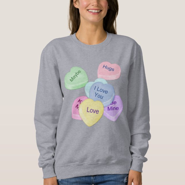 Candy Hearts and Text Sweatshirt (Front)