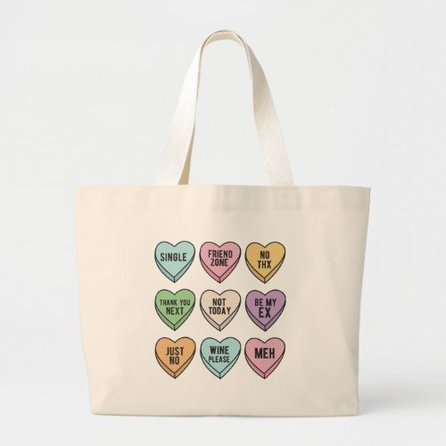 Candy Hearts Anti Valentine Single Life   Large Tote Bag