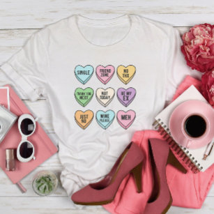 Candy Hearts Anti Valentine Single Life T-Shirt