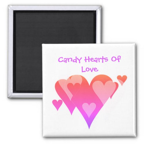 Candy Hearts of Love by Janz Square Magnet