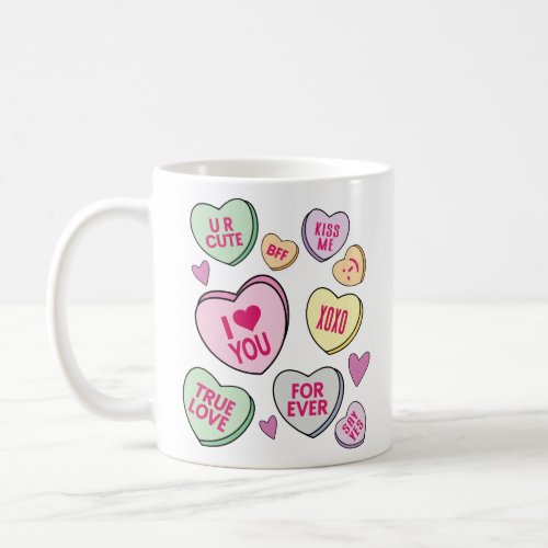 Candy Hearts Valentines Day Conversation Hearts  Coffee Mug