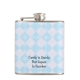 Candy is Dandy But Liquor is Quicker  Retro Flask
