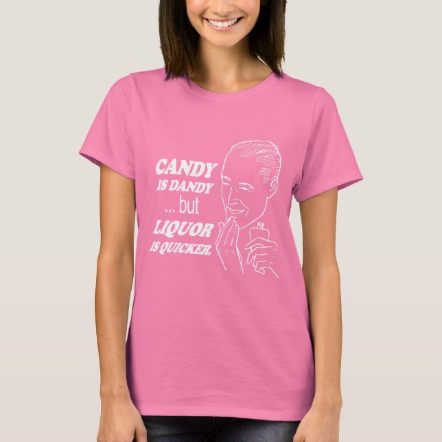 CANDY IS DANDY T-Shirt (Front)