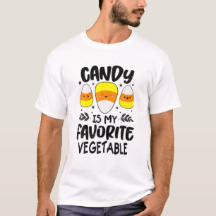 Candy Is My Favorite Vegetable Corn Candy Hallowee T-Shirt