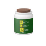 Game
 Letter
 Tiles  Candy Jars