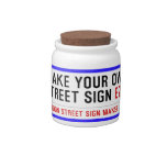 make your own street sign  Candy Jars