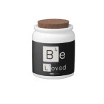 Be
 Loved  Candy Jars