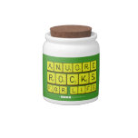 Anuore
 Rocks
 For Life  Candy Jars