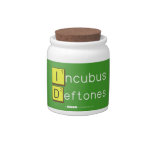 Incubus
 Deftones  Candy Jars