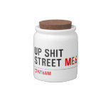 Up Shit Street  Candy Jars