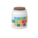 jazlyn
 Deloris
 Peck  Candy Jars