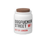 DOGFUCKER STREET  Candy Jars