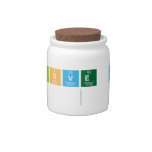 I love you
   Candy Jars