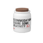 Accommodations require some creativity  Candy Jars