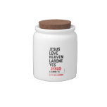 jesus love heaven larone yes   Candy Jars