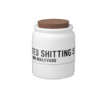 Designated Shitting Street  Candy Jars