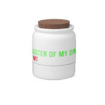 I am the master of my own universe! Street 34  Candy Jars