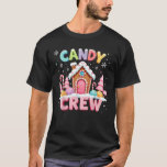 Candy Land Candy Crew Decorations Sweetie Candy Sq T-Shirt