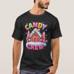Candy Land Candy Crew Decorations Sweetie Candy Sq T-Shirt